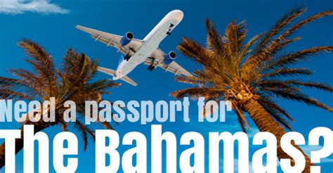 Do i need a passport to go to bahamas. Things To Know About Do i need a passport to go to bahamas. 